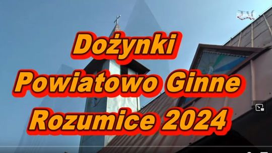 Dożynki Powiatowo Gminne Rozumice 2024 cz1