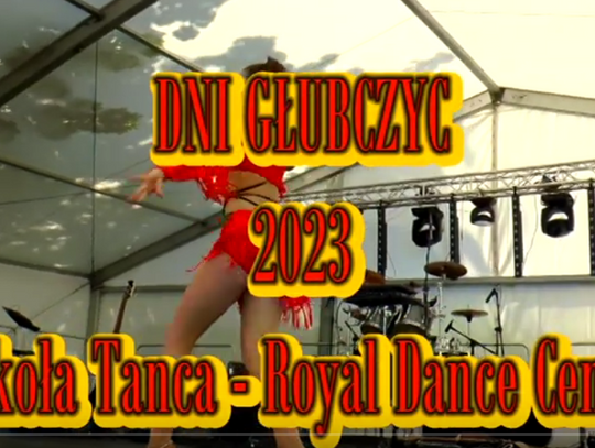 Dni Głubczyc 2023 Szkoła Tańca Royal Dance Center