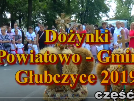 Dożynki Powiatowo Gminne - Głubczyce 2019 cz.3