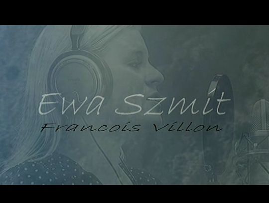 Ewa Szmit Francois Villon