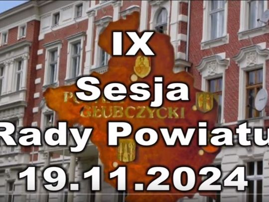 IX Sesja Rady Powiatu 19.11.2024 cz1 i 2