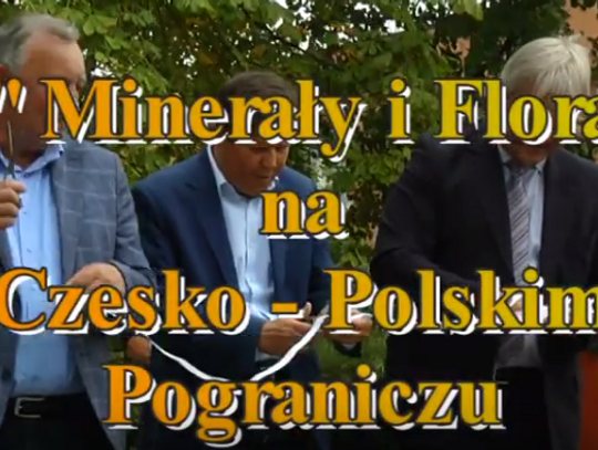Minerały i Flora na Czesko - Polskim Pograniczu