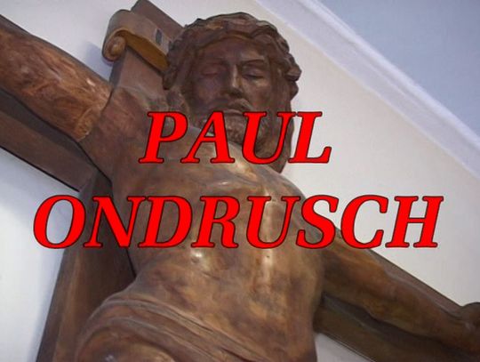 Paul Ondrusch - Rzeźbiarz Pana Boga