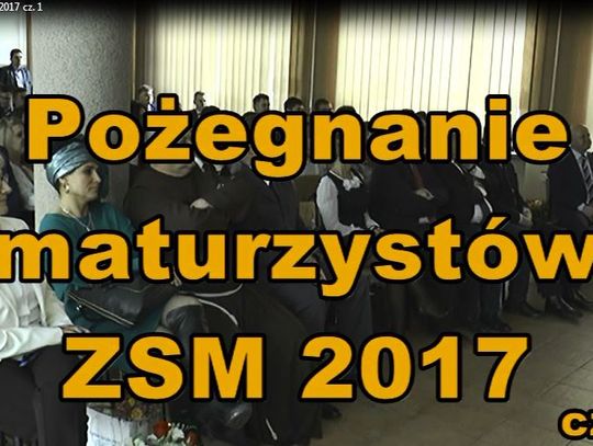 Pożegnanie maturzystów ZSM - 2017
