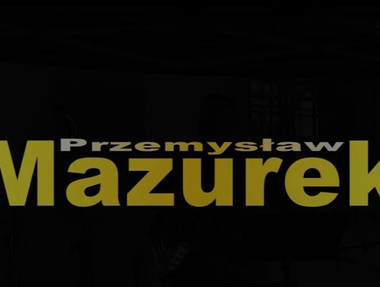 Przemysław Mazurek - koncert