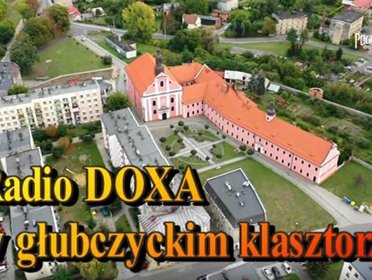 Radio DOXA w Głubczyckim Klasztorze