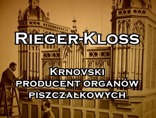Rieger - Kloss - organy