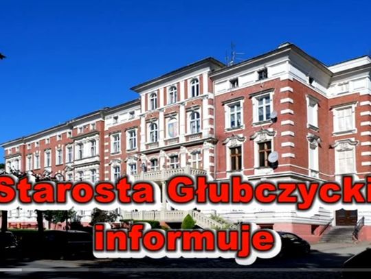 Starosta Głubczycki informuje