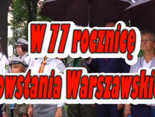 W 77 Rocznicę Powstania Warszawskiego