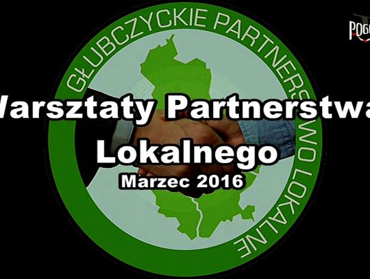 Warsztaty Partnerstwa Lokalnego - marzec 2016