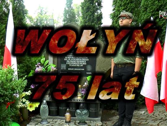 Wołyń - 75 lat