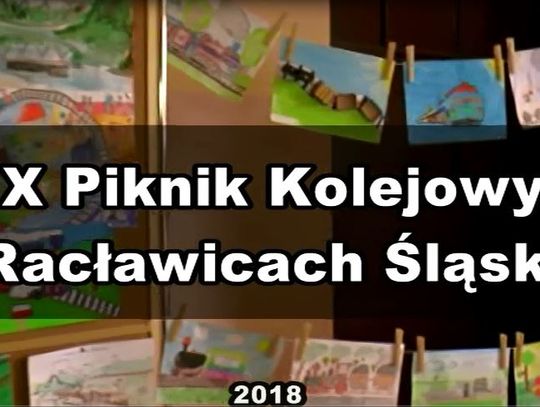 X Piknik Kolejowy Racławice Śląskie - 2018