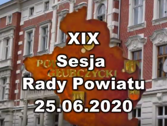 XIX Sesja Rady Powiatu 25.06.2020 