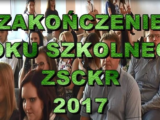 Zakończenie roku szkolnego w ZS CKR - 2017