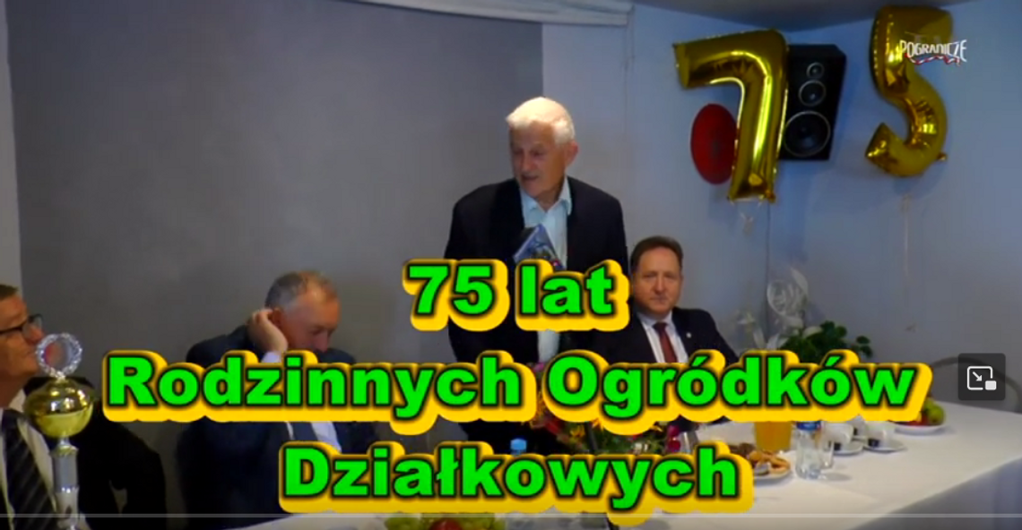 75 lat Rodzinnych Ogródków Działkowych