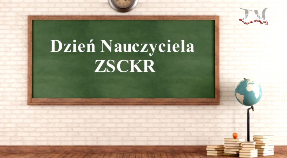Dzień Nauczyciela - ZSCKR 2017