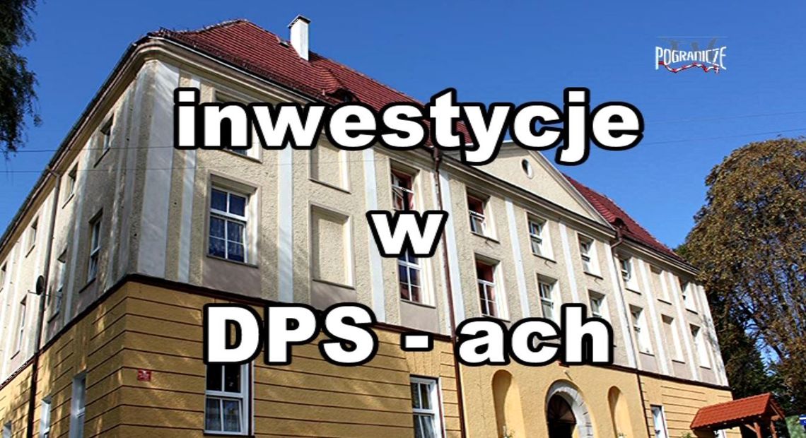 Inwestycje w DPS - ach