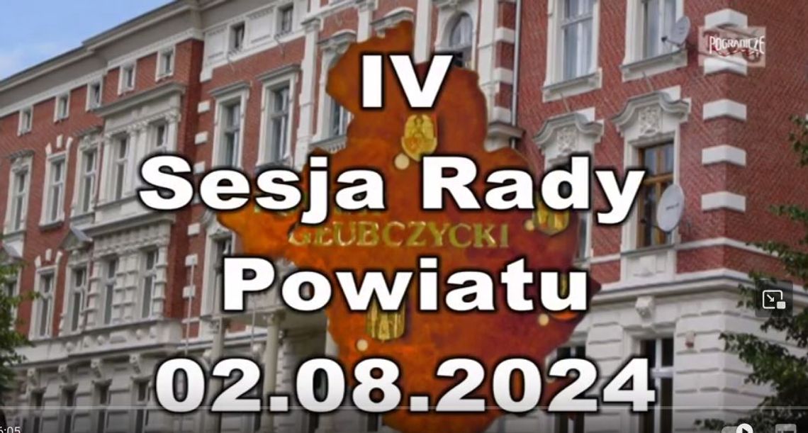 IV Sesja Rady Powiatu 02.08.2024