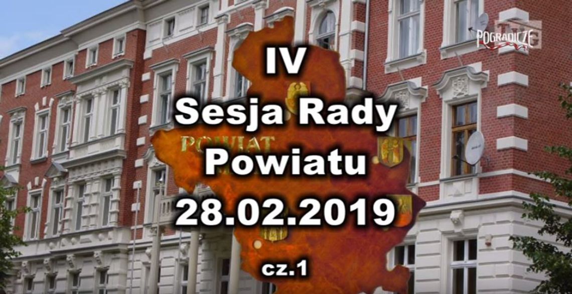 IV Sesja Rady Powiatu 28.02.2019