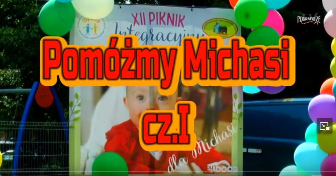 Pomóżmy Michasi cz.I