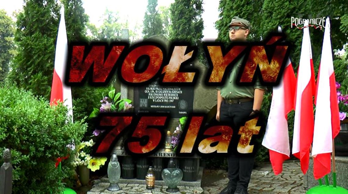Wołyń - 75 lat