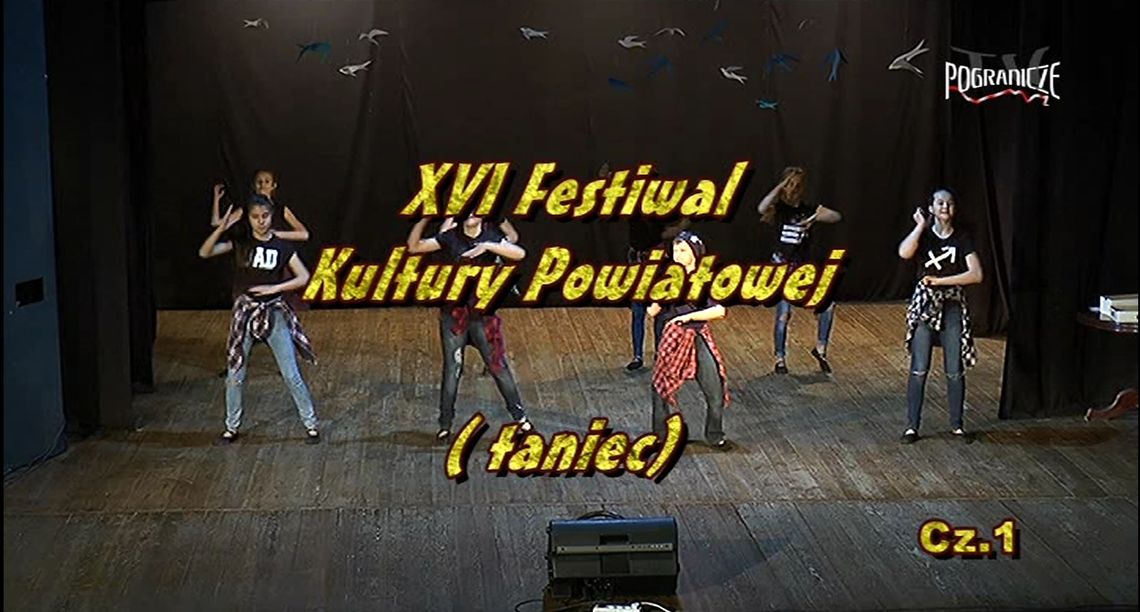 XVI Festiwal Kultury Powiatowej - taniec
